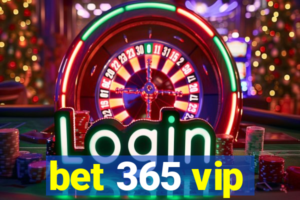 bet 365 vip